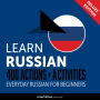 Everyday Russian for Beginners - 400 Actions & Activities