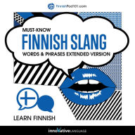 Learn Finnish: Must-Know Finnish Slang Words & Phrases: Extended Version