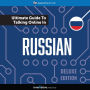 Learn Russian: The Ultimate Guide to Talking Online in Russian: Deluxe Edition