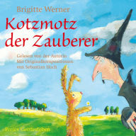 Kotzmotz der Zauberer (Abridged)