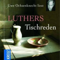 Luthers Tischreden (Abridged)
