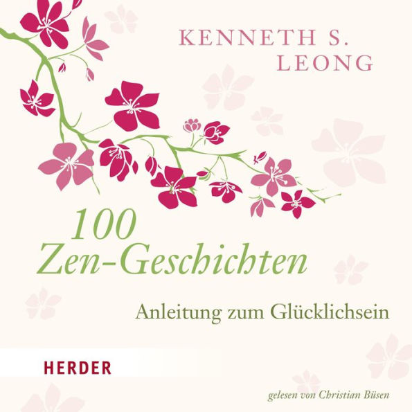 100 Zen-Geschichten: Anleitung zum Glücklichsein (Abridged)