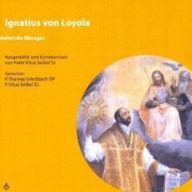 Ignatius von Loyola - Geistliche Übungen (Abridged)
