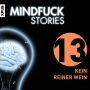 Mindfuck Stories - Folge 13: Kein reiner Wein (Abridged)