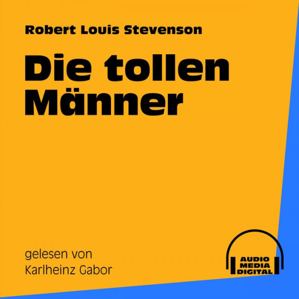 Die tollen Männer