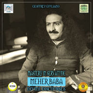 Mastery in Servatude Meher Baba: Divine Discourses