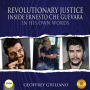 Revolutionary Justice: Inside Ernesto Che Guevara: In His Own Words