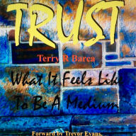 Trust: What it Feels Like to Be a Medium