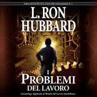 I Problemi del Lavoro: The Problems of Work, Italian Edition