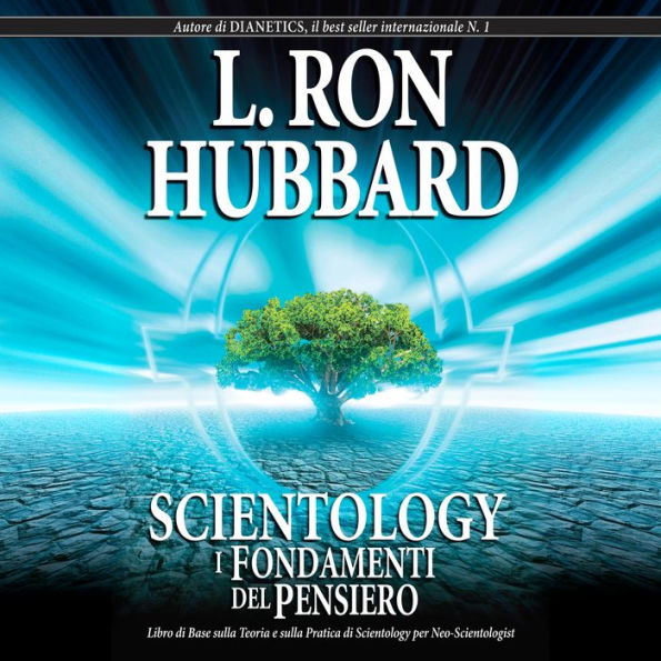 Scientology: I Fondamenti del Pensiero: Scientology: The Fundamentals of Thought, Italian Edition