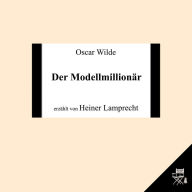 Der Modellmillionär : A Sherlock Holmes Story