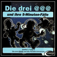 Die drei @@@ (Die drei Klammeraffen), Staffel 2, Folge 5: Die drei @@@ und das Parallel-Universum