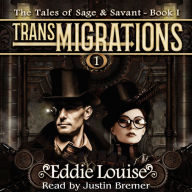 TransMIGRATIONS: (Book I of The Tales of Sage & Savant)