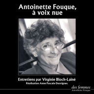 Antoinette Fouque, Ã  voix nue