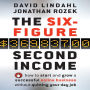 The Six Figure Second Income: How To Start and Grow A Successful Online Business Without Quitting Your Day Job