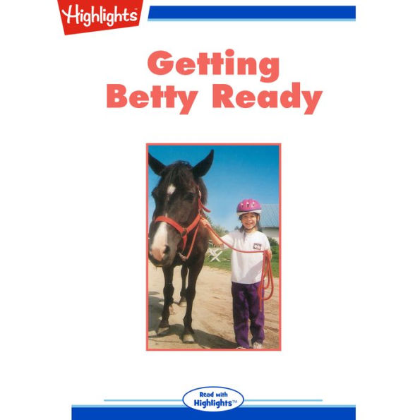 Getting Betty Ready
