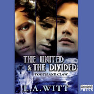 The United and the Divided : Tooth amp; Claw #3