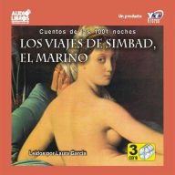 Los Viajes De Simbad El Marino: Cuentos De Las 1001 Noches