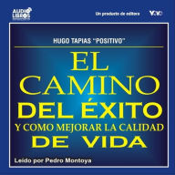 El Camino Del Éxito Y Cómo Mejorar La Calidad De Vida