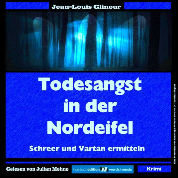 Todesangst in der Nordeifel: Schreer und Vartan ermitteln