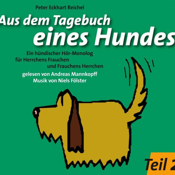 Aus dem Tagebuch eines Hundes 2. Teil