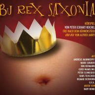 Alfred Jarry - Ubu Rex Saxonia 2.Teil