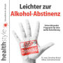 Leichter zur Alkohol-Abstinenz: Unterstützendes Programm für eine sanfte Entwöhnung