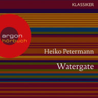 Watergate - Der Fall Präsident Nixons - Hördokumentationen (Feature)