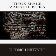 Thus Spake Zarathustra : A Book for All and None