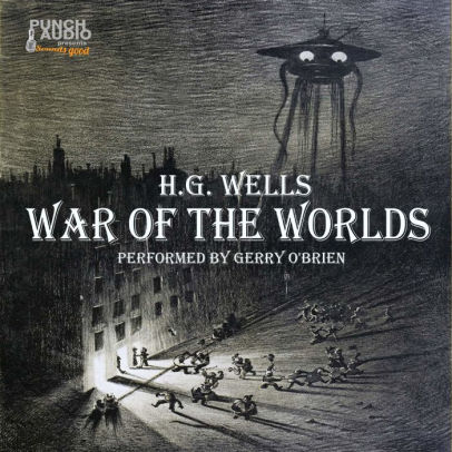 Title: War of the Worlds, Author: H. G. Wells, Gerry O'Brien
