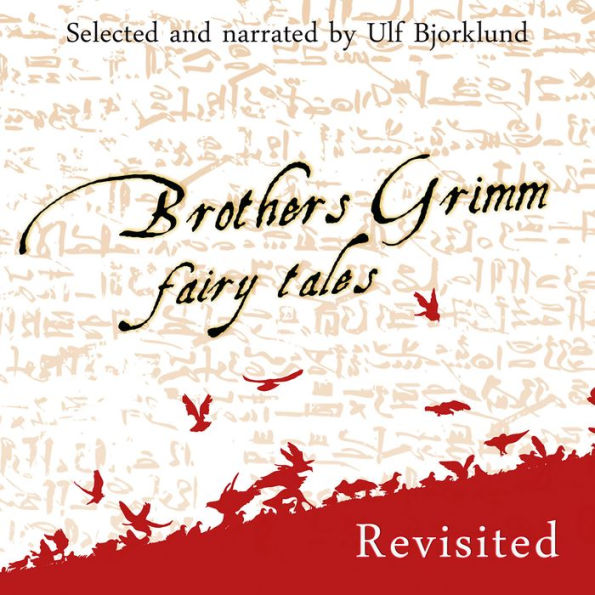 Brothers Grimm Fairy Tales, Revisited