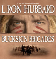 Buckskin Brigades (Abridged)