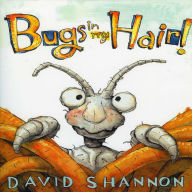 Bugs in My Hair!