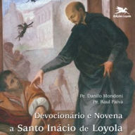 Devocionário e novena a Santo Inácio de Loyola