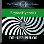 Beyond Hypnosis