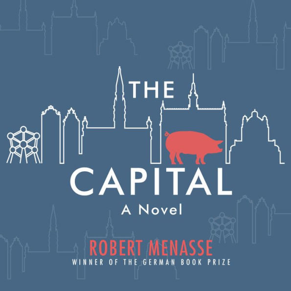 The Capital: A Novel