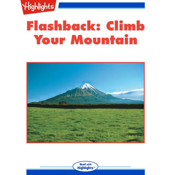 Climb Your Mountain: Flashbacks