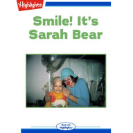 Smile! It's Sarah Bear