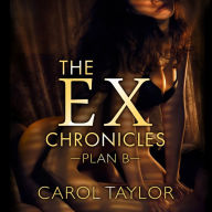 Plan B: Ex Chronicles, Book 2