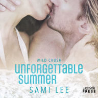 Unforgettable Summer : Wild Crush #1