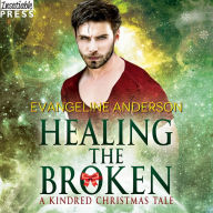 Healing the Broken : A Kindred Christmas Tale