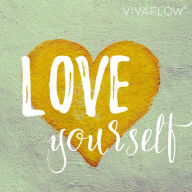 Love yourself ¿ Meditation für Liebe & Mitgefühl