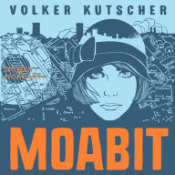 Moabit (Ungekürzte Lesung)