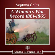 A Woman's War Record 1861-1865