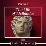 The Life of Alcibiades