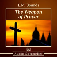 The Weapon of Prayer