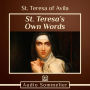 St. Teresa's Own Words