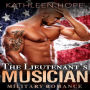 The Lieutenant's Musician: Military Romance