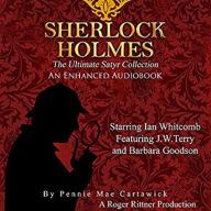 Sherlock Holmes: The Ultimate Satyr Collection, Volume 1 (Abridged)