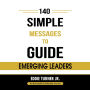 140 Simple Messages to Guide Emerging Leaders